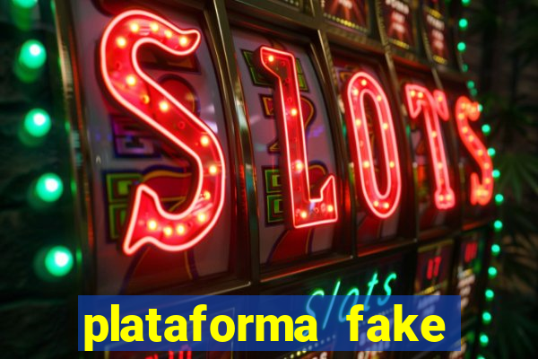 plataforma fake para jogar